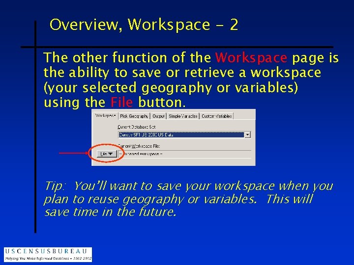 Overview, Workspace - 2 The other function of the Workspace page is the ability