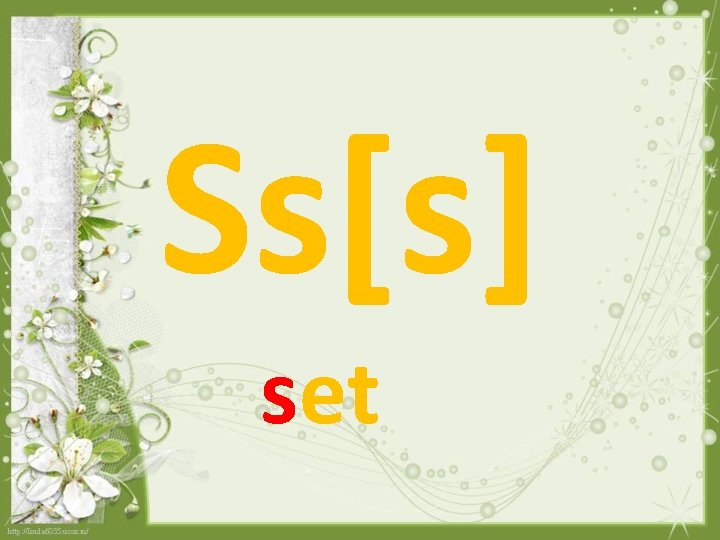 Ss[s] set 