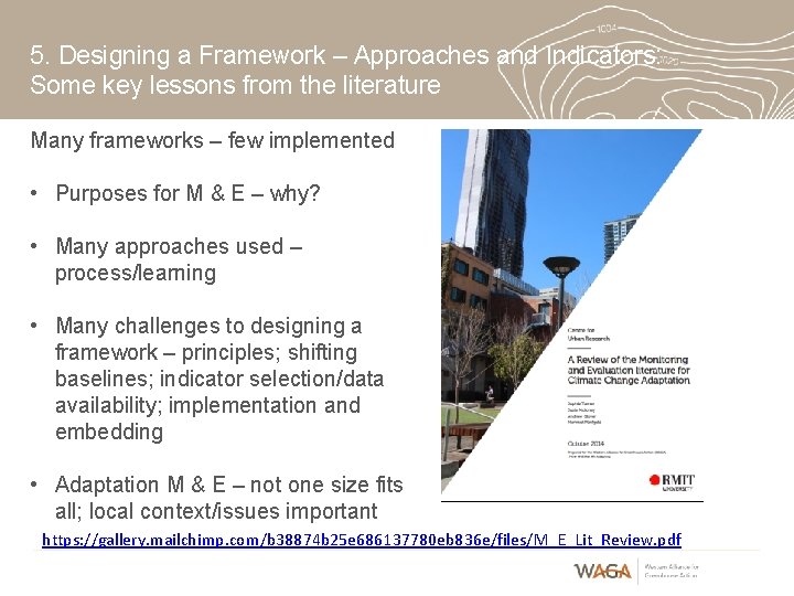 5. Designing a Framework – Approaches and Indicators: Some key lessons from the literature