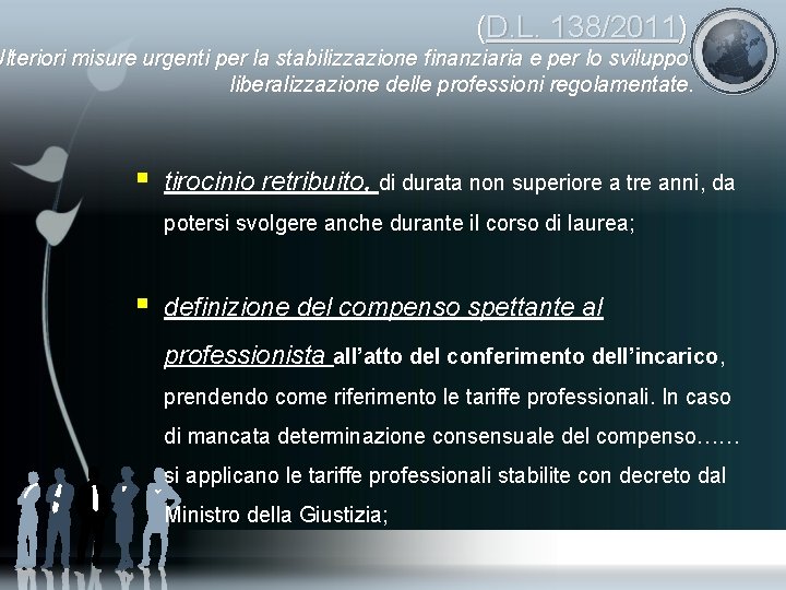 (D. L. 138/2011) Ulteriori misure urgenti per la stabilizzazione finanziaria e per lo sviluppo