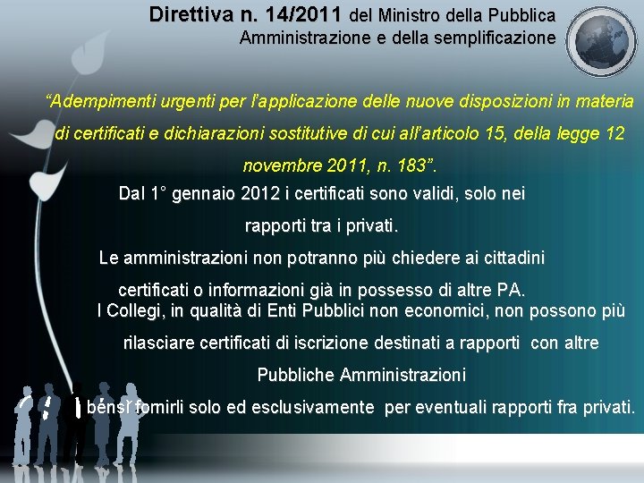 Direttiva n. 14/2011 del Ministro della Pubblica Amministrazione e della semplificazione “Adempimenti urgenti per