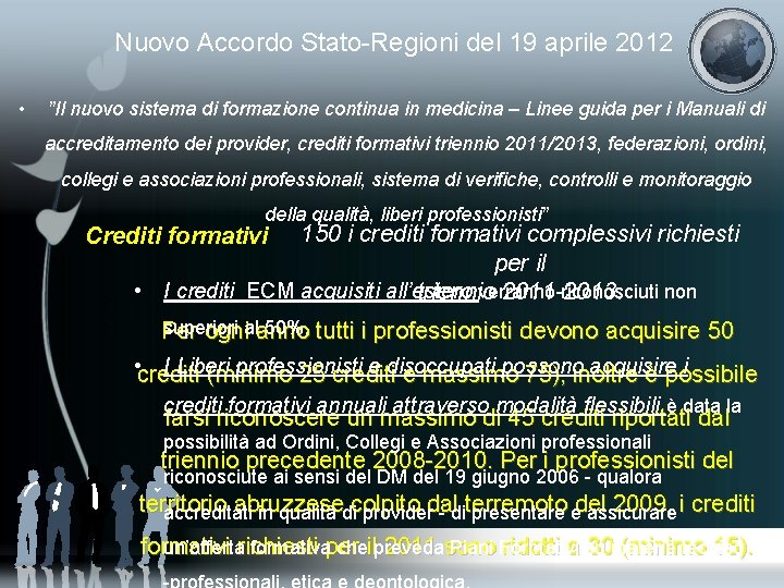 Nuovo Accordo Stato-Regioni del 19 aprile 2012 • ”Il nuovo sistema di formazione continua