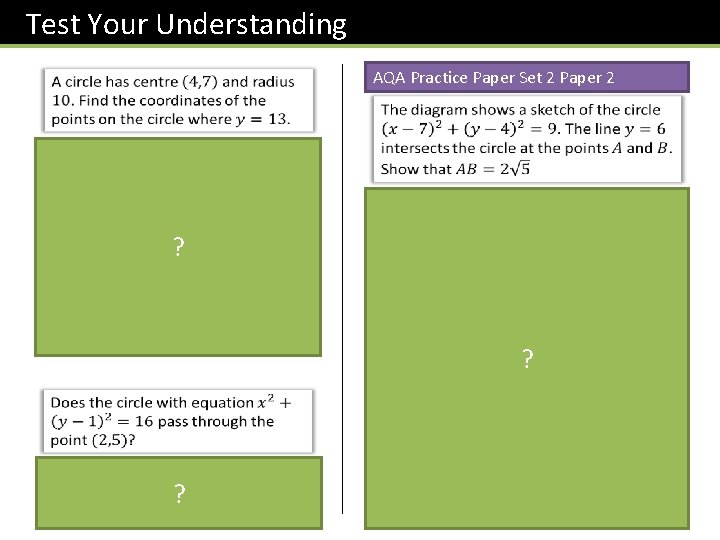 Test Your Understanding AQA Practice Paper Set 2 Paper 2 ? ? ? 