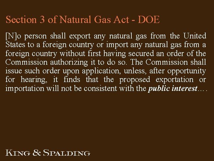Section 3 of Natural Gas Act - DOE [N]o person shall export any natural