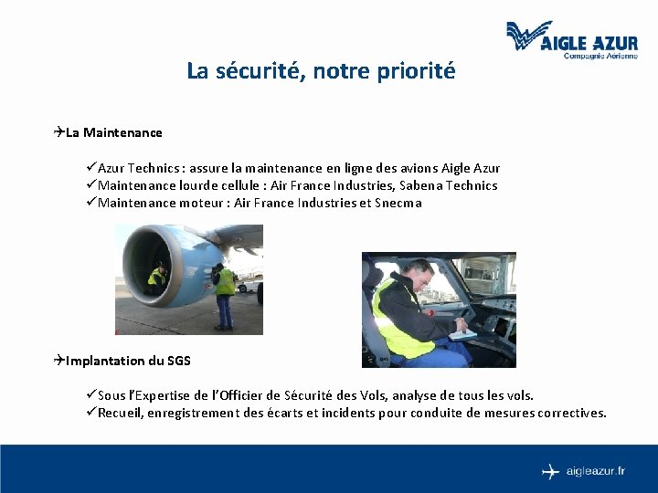 La sécurité, notre priorité QLa Maintenance üAzur Technics : assure la maintenance en ligne