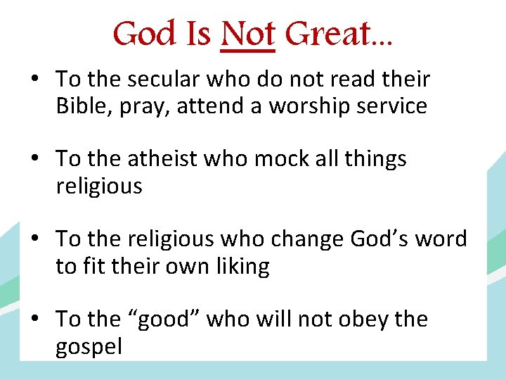 God Is Not Great. . . • To the secular who do not read
