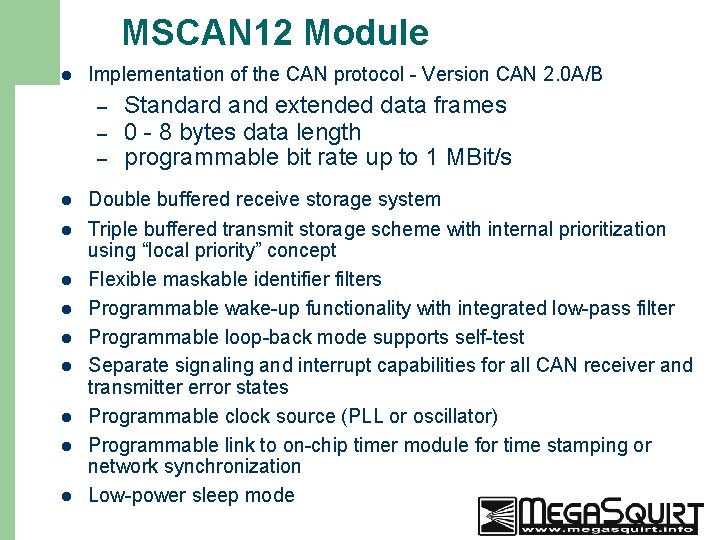 MSCAN 12 Module l Implementation of the CAN protocol - Version CAN 2. 0