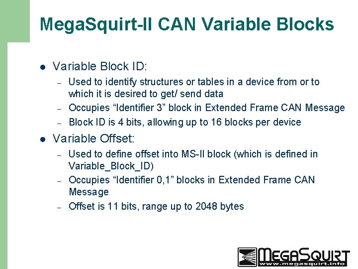 Mega. Squirt-II CAN Variable Blocks l Variable Block ID: – – – l Variable