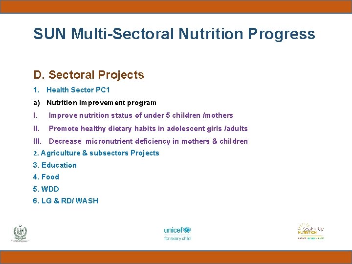 SUN Multi-Sectoral Nutrition Progress D. Sectoral Projects 1. Health Sector PC 1 a) Nutrition