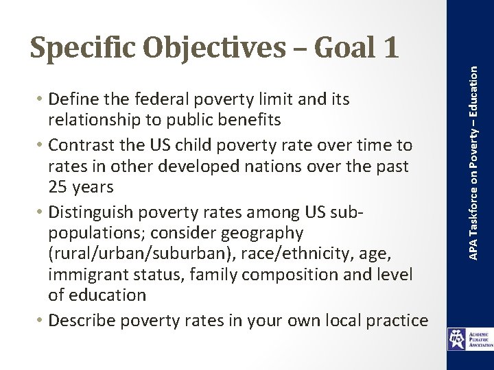  • Define the federal poverty limit and its relationship to public benefits •