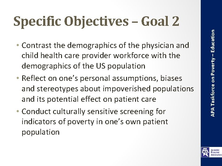  • Contrast the demographics of the physician and child health care provider workforce