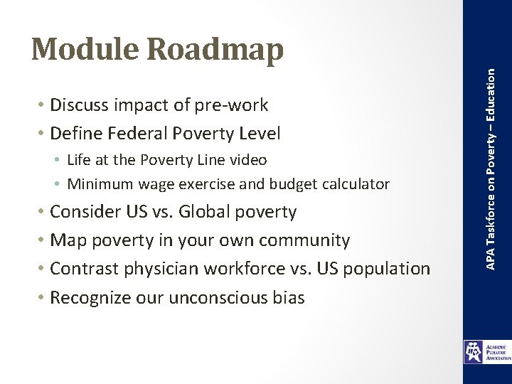  • Discuss impact of pre-work • Define Federal Poverty Level • Life at