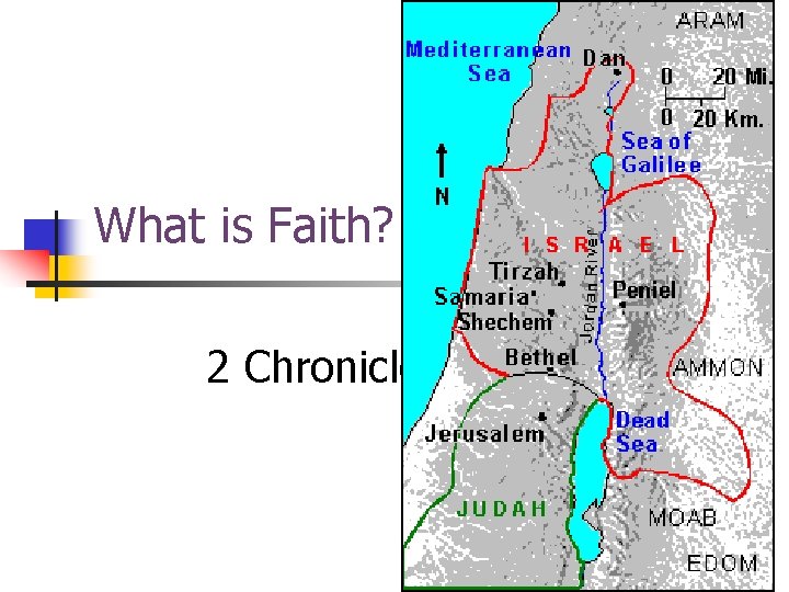 What is Faith? 2 Chronicles 14: 1 -7 