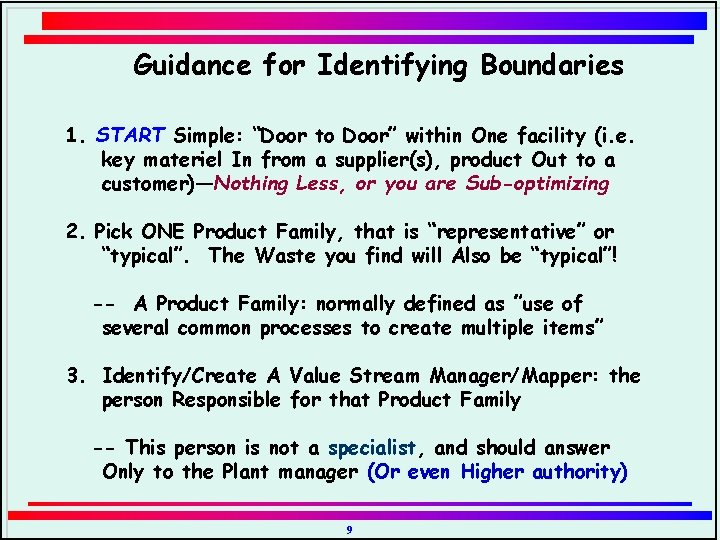 Guidance for Identifying Boundaries 1. START Simple: “Door to Door” within One facility (i.