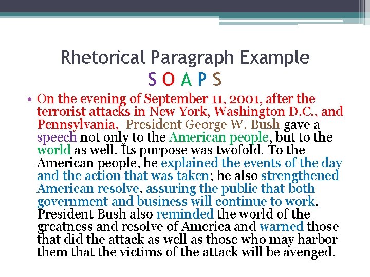 Rhetorical Paragraph Example SOAPS • On the evening of September 11, 2001, after the