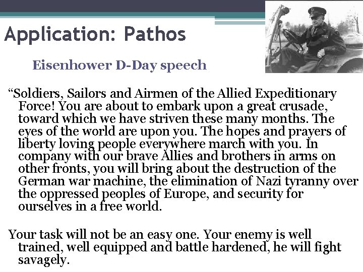 Application: Pathos Eisenhower D-Day speech “Soldiers, Sailors and Airmen of the Allied Expeditionary Force!