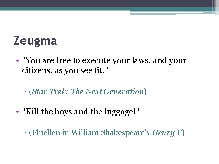 Zeugma • "You are free to execute your laws, and your citizens, as you