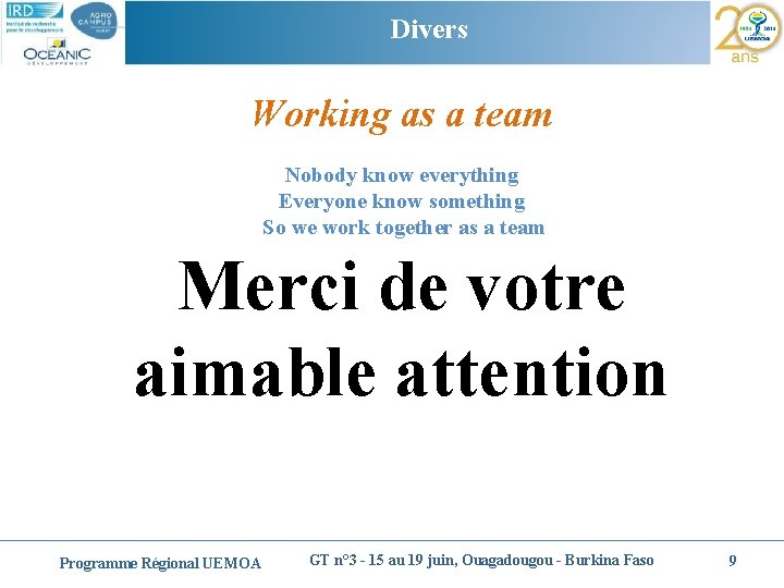 Divers le style du titre Cliquez pour modifier Working as a team Nobody know