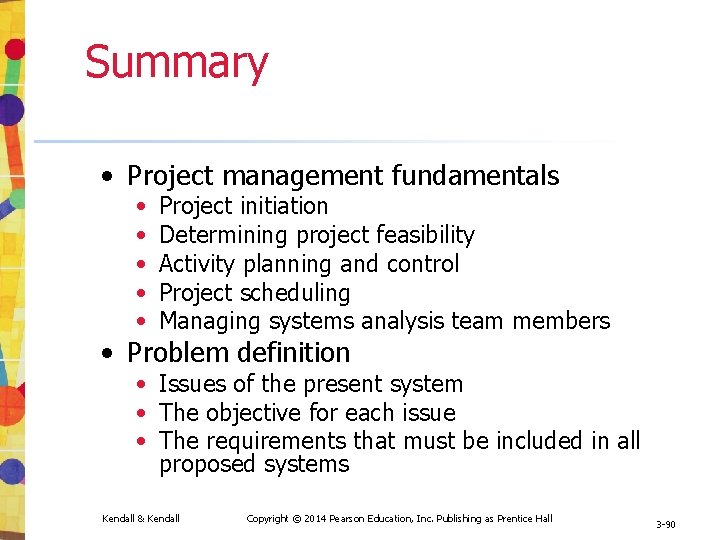 Summary • Project management fundamentals • • • Project initiation Determining project feasibility Activity Summary • Project management fundamentals • • • Project initiation Determining project feasibility Activity