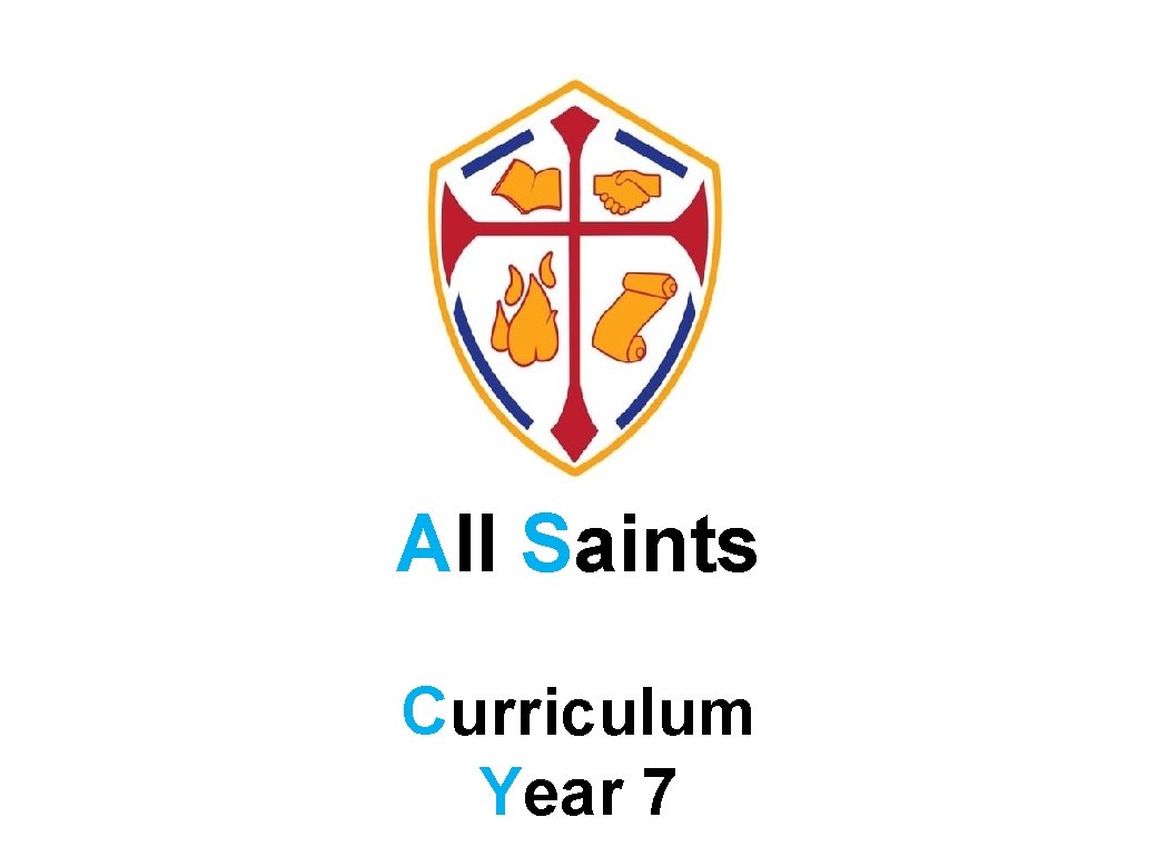 All Saints Curriculum Year 7 