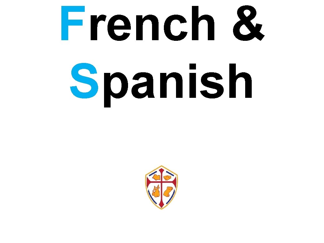 French & Spanish 