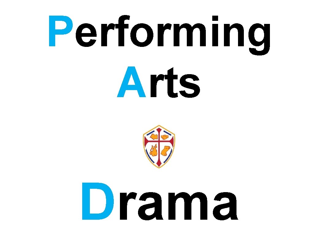 Performing Arts Drama 