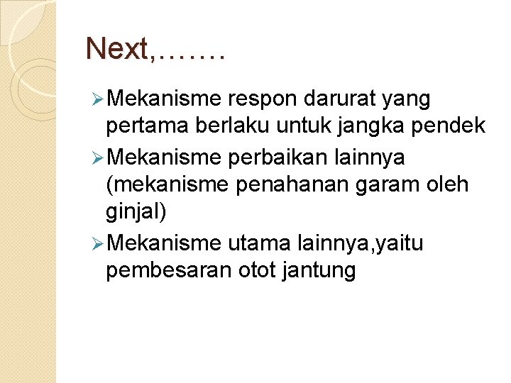 Next, ……. Ø Mekanisme respon darurat yang pertama berlaku untuk jangka pendek Ø Mekanisme Next, ……. Ø Mekanisme respon darurat yang pertama berlaku untuk jangka pendek Ø Mekanisme