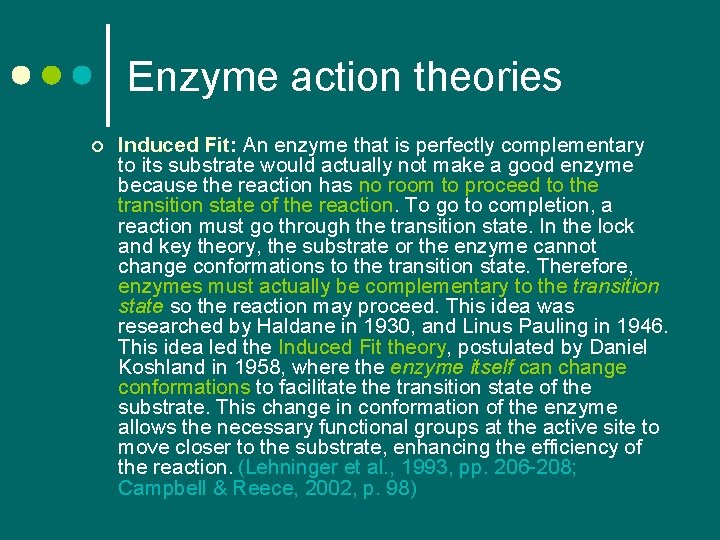 Enzyme action theories ¢ Induced Fit: An enzyme that is perfectly complementary to its Enzyme action theories ¢ Induced Fit: An enzyme that is perfectly complementary to its