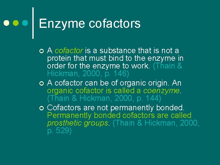 Enzyme cofactors ¢ ¢ ¢ A cofactor is a substance that is not a Enzyme cofactors ¢ ¢ ¢ A cofactor is a substance that is not a