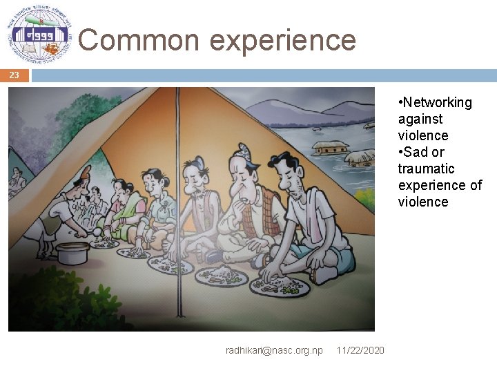 Common experience 23 • Networking against violence • Sad or traumatic experience of violence