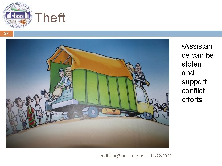 Theft 27 • Assistan ce can be stolen and support conflict efforts radhikari@nasc. org.
