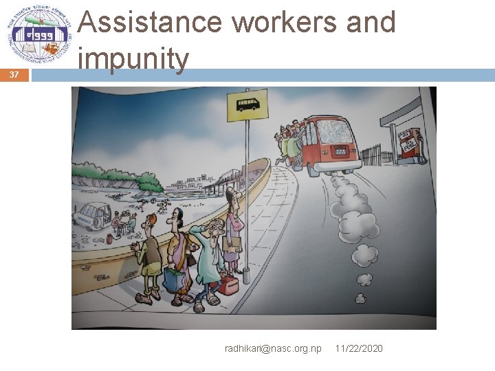 37 Assistance workers and impunity radhikari@nasc. org. np 11/22/2020 