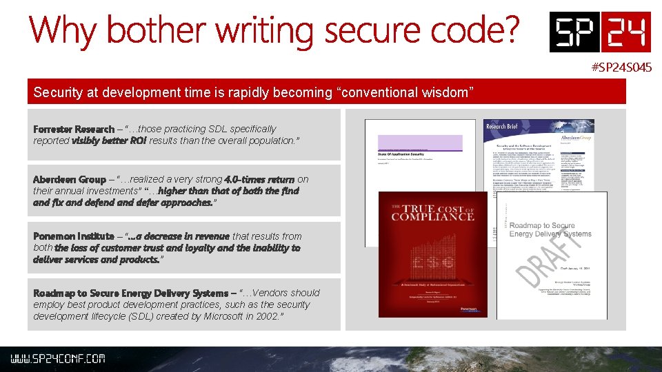 #SP 24 S 045 Security at development time is rapidly becoming “conventional wisdom” Forrester