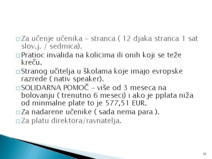 � Za učenje učenika – stranca ( 12 djaka stranca 1 sat slov. j.