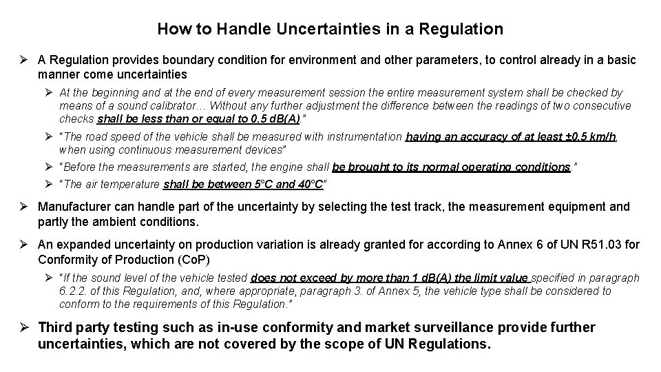 How to Handle Uncertainties in a Regulation Ø A Regulation provides boundary condition for