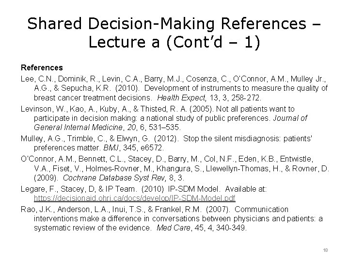 Shared Decision-Making References – Lecture a (Cont’d – 1) References Lee, C. N. ,