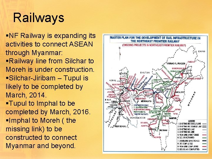 Railways §NF Railway is expanding its activities to connect ASEAN through Myanmar: §Railway line