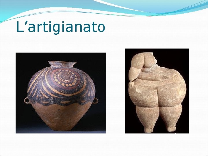 L’artigianato 