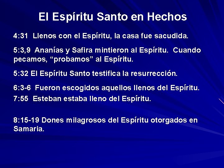 El Espíritu Santo en Hechos 4: 31 Llenos con el Espíritu, la casa fue