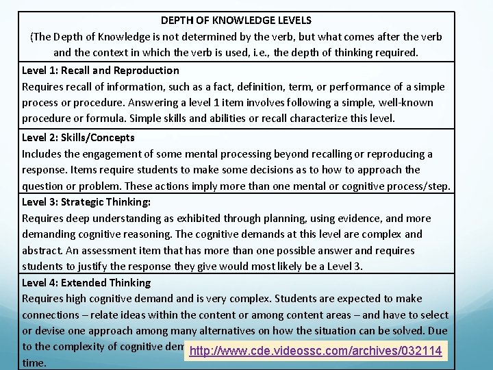 DEPTH OF KNOWLEDGE LEVELS (The Depth of Knowledge is not determined by the verb,