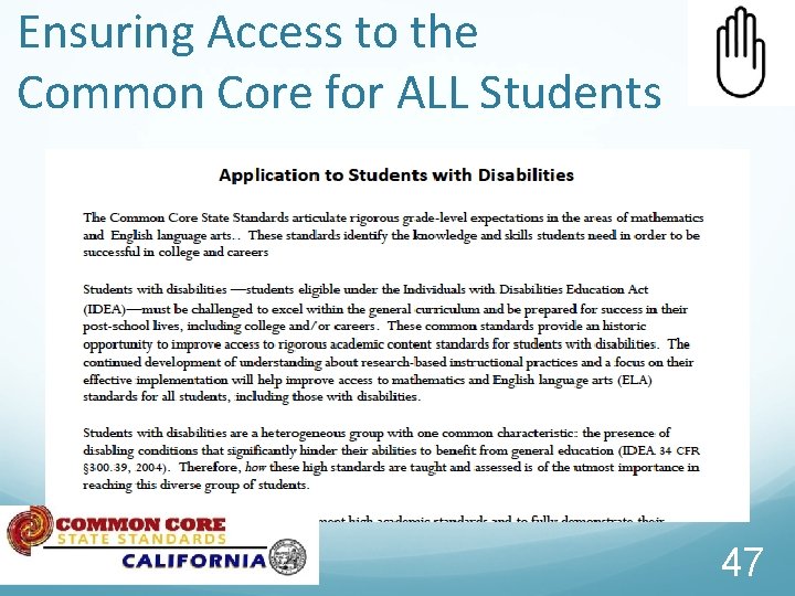Ensuring Access to the Common Core for ALL Students 47 