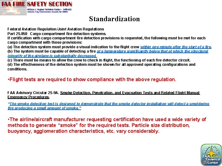 Standardization Federal Aviation Regulation/Joint Aviation Regulations Part 25. 858 Cargo compartment fire detection systems.