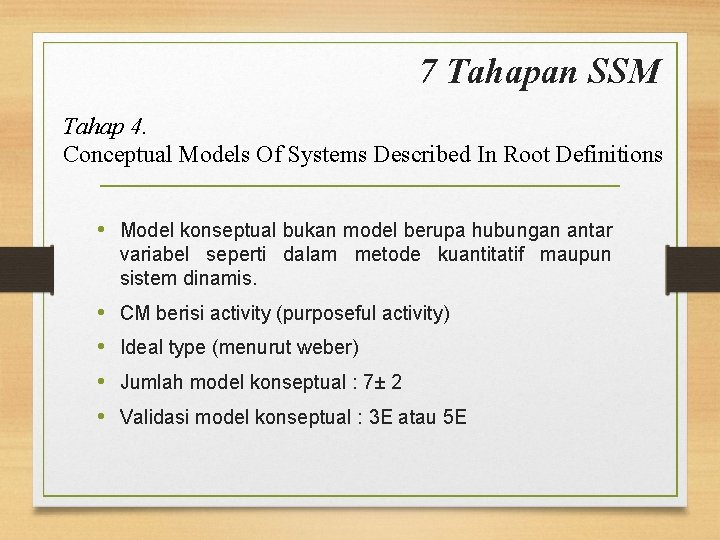 7 Tahapan SSM Tahap 4. Conceptual Models Of Systems Described In Root Definitions •