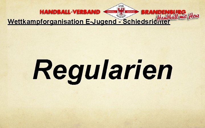 Wettkampforganisation E-Jugend - Schiedsrichter Regularien 