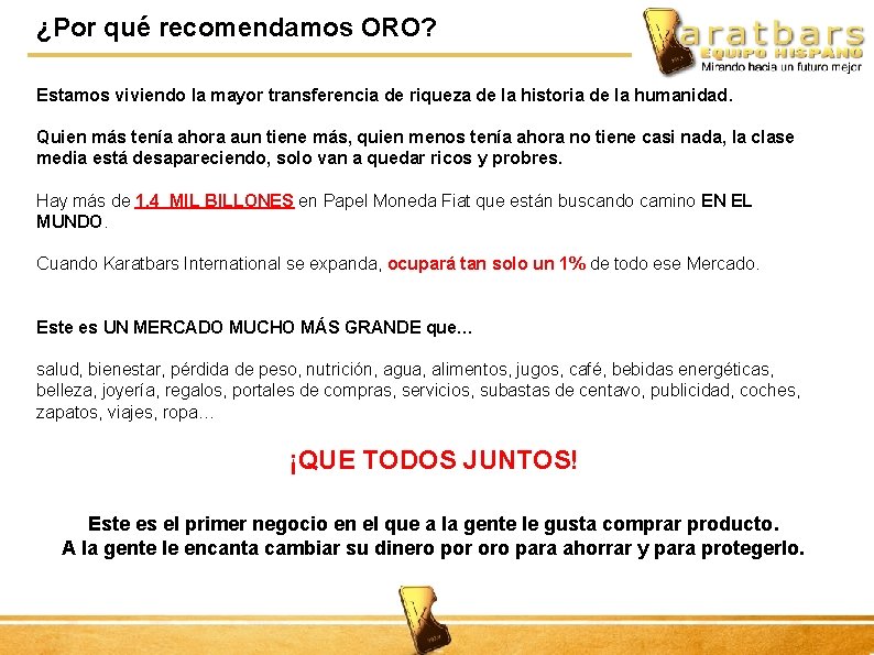 ¿Por qué recomendamos ORO? Estamos viviendo la mayor transferencia de riqueza de la historia