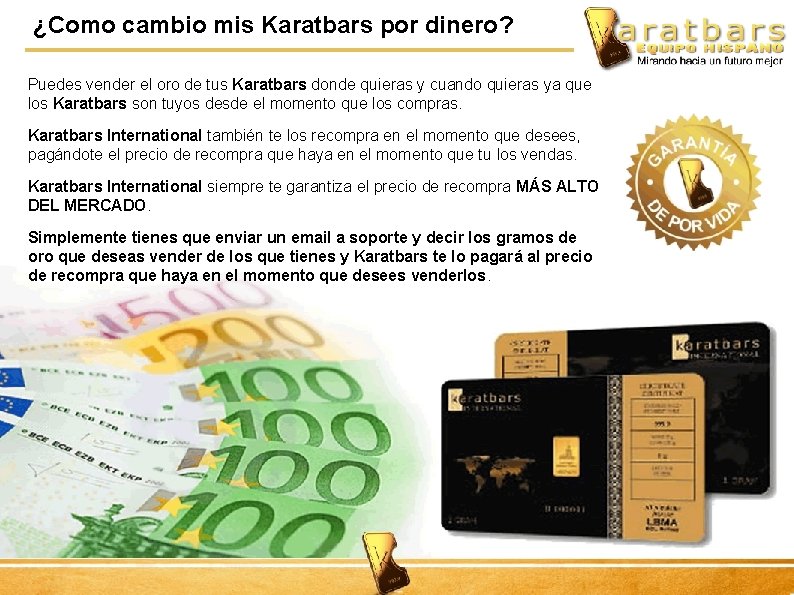 ¿Como cambio mis Karatbars por dinero? Puedes vender el oro de tus Karatbars donde