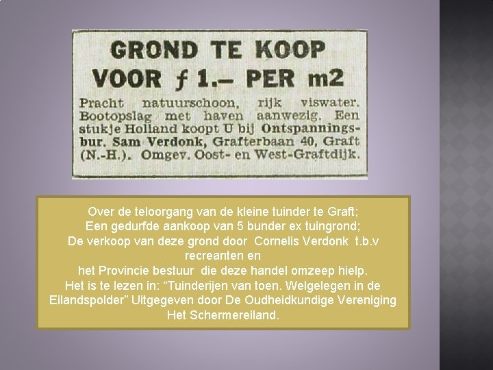 Over de teloorgang van de kleine tuinder te Graft; Een gedurfde aankoop van 5 Over de teloorgang van de kleine tuinder te Graft; Een gedurfde aankoop van 5