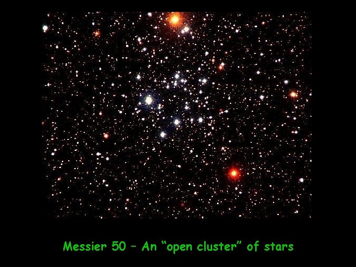 Messier 50 – An “open cluster” of stars 