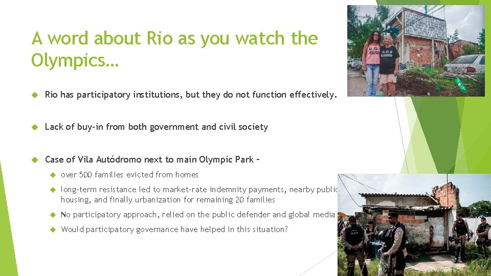A word about Rio as you watch the Olympics… Rio has participatory institutions, but A word about Rio as you watch the Olympics… Rio has participatory institutions, but