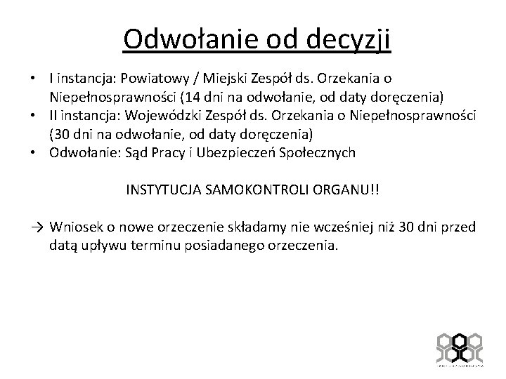 Odwołanie od decyzji • I instancja: Powiatowy / Miejski Zespół ds. Orzekania o Niepełnosprawności